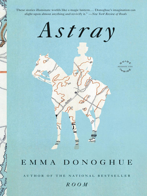 Title details for Astray by Emma Donoghue - Available